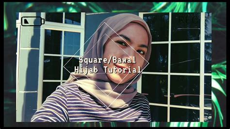 Bawal Square Hijab Tutorial Easy Youtube
