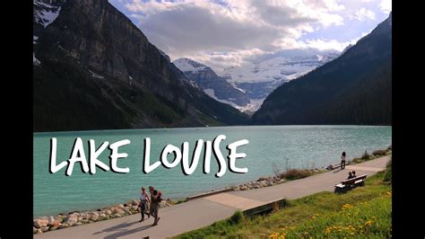 Lake Louise June 2015 Youtube