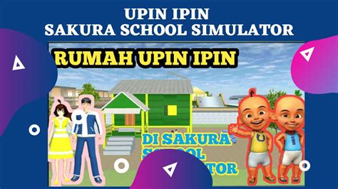 Dapatkan Id Rumah Upin Ipin Di Sakura School Simulator Lengkap