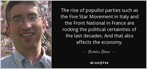 Nicholas Bloom Quote The Rise Of Populist Parties Such As The Five Star