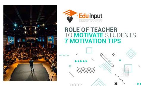 Role Of Teacher To Motivate Students 7 Motivation Tips