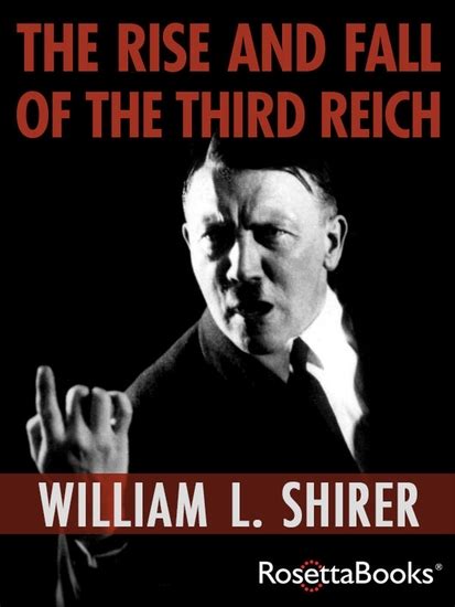 The Rise And Fall Of The Third Reich Read Book Online