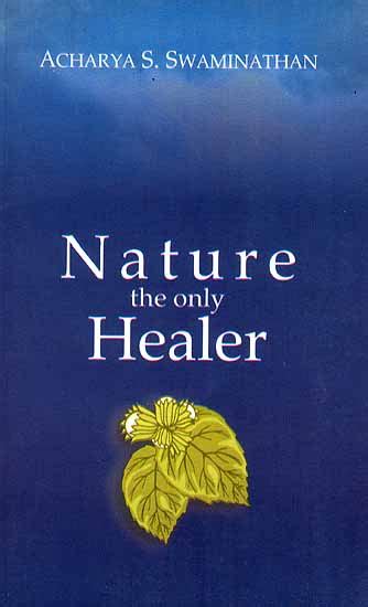 Nature The Only Healer