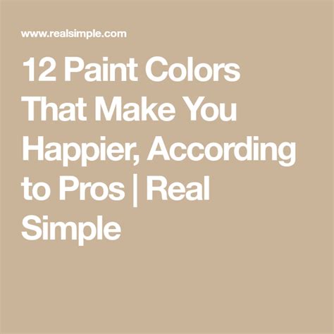 12 Paint Colors That Make You Happier According To Pros Paint Colors