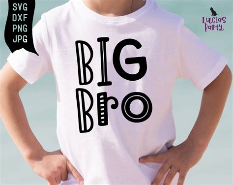 Big Bro Svg Big Brother Svg File Svg For Big Brother Shirt Etsy Big