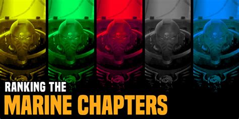 Warhammer 40k The Space Marine Chapters Ranked Bell Of Lost Souls
