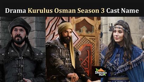 Kurulus Osman Season Drama Cast Real Name With Pictures Showbiz Hut