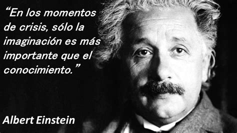 Frases Y Pensamientos Célebres De Albert Einstein Las Mejores Frases