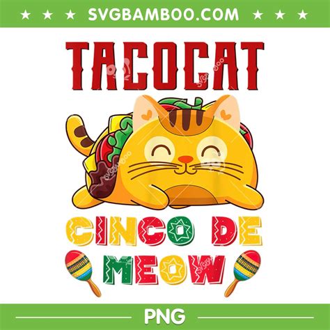 Taco Cat Cinco De Meow Png