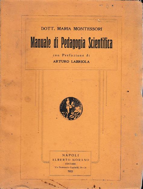 Manuale Di Pedagogia Scientifica By Maria Montessori 1921 Laboratorio Del Libro