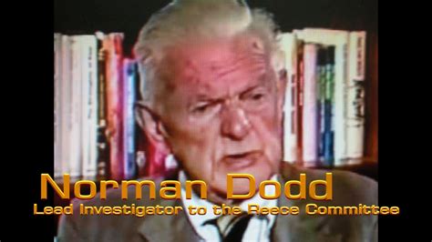 Why Is It Important To Remember Norman Dodd And His Report Youtube