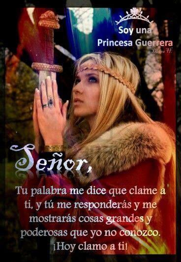 Princesa Guerrera Amor Mujer Guerrera De Dios Frases Dios Y