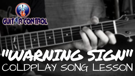 How To Play Warning Sign By Coldplay Easy Acoustic Guitar Lesson On