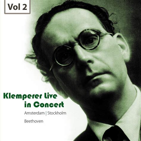Album Klemperer Live In Concert Vol2 Ludwig Van Beethoven By Otto