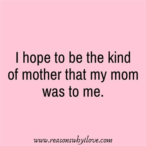 30 Best Mom Quotes Reasons Why I Love Mom Quotes From Daughter