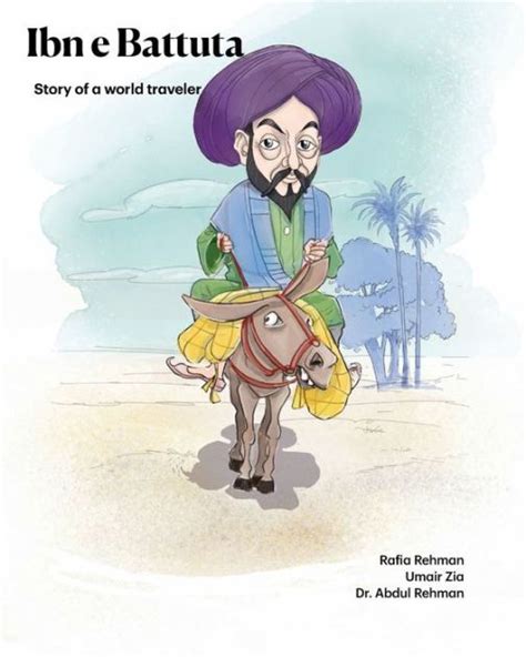 Ibn Battuta Story Of A World Travelerpaperback World Traveler