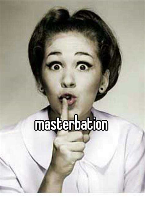 Masterbation