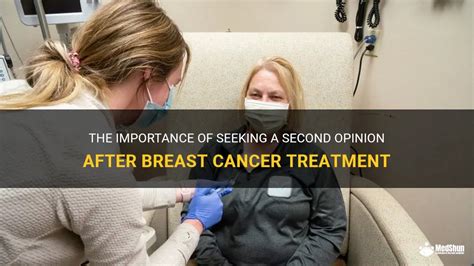 The Importance Of Seeking A Second Opinion After Breast Cancer Treatment Medshun