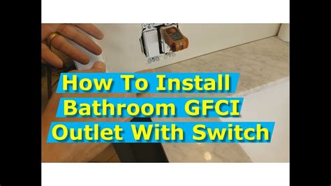 Diy How To Install Bathroom Gfci Outlets And Light Switch Youtube