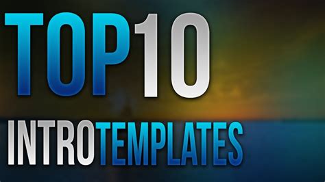 Top 10 Best Intro Templates No Text Free Download 2016 Youtube