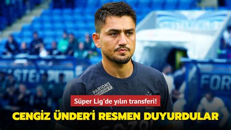 Süper Lig de yılın transferi Cengiz Ünder i resmen duyurdular