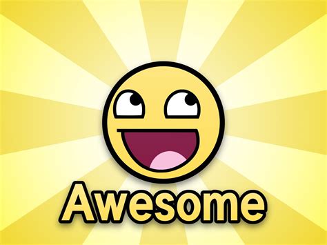 Image 7104 Awesome Face Epic Smiley Know Your Meme