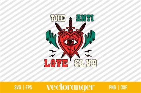 The Anti Love Club Valentines Day Svg Vectoranger