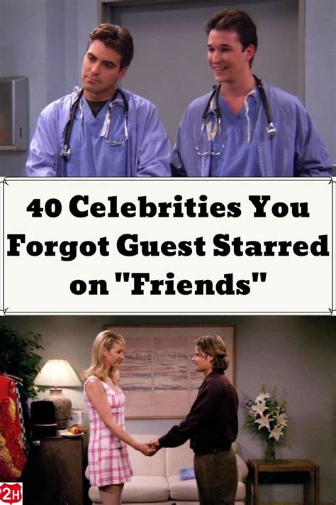 40 Celebrities You Forgot Guest Starred On Friends In 2022