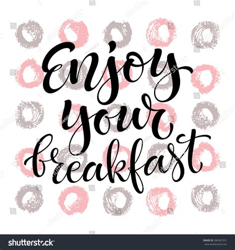 Vector Illustration With Hand Drawn Lettering Enjoy Your Breakfast