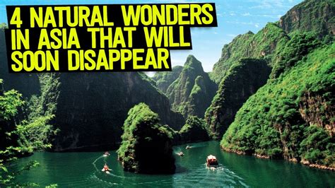 4 Natural Wonders In Asia You Have To See Before They Disappear Youtube