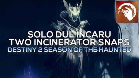 Solo Dul Incaru In 2 Snaps Shattered Throne Final Boss Warlock Solar