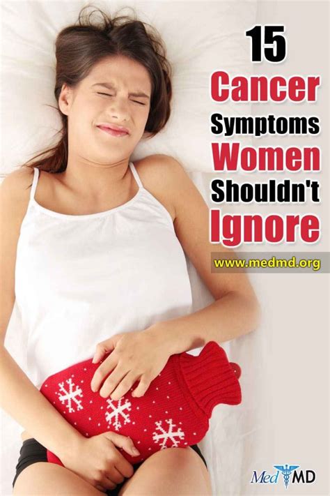 15 Cancer Symptoms Women Shouldnt Ignore