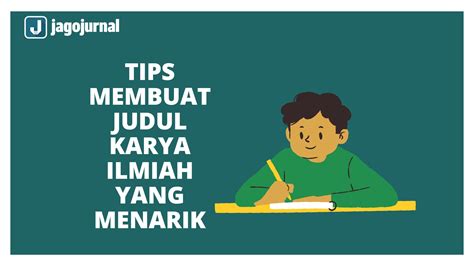Tips Membuat Judul Karya Ilmiah yang Menarik | JagoJurnal.com