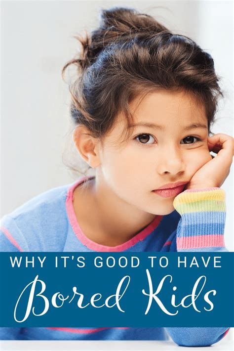 Why Being Bored Really Is Good For Kids Bored Kids Parenting