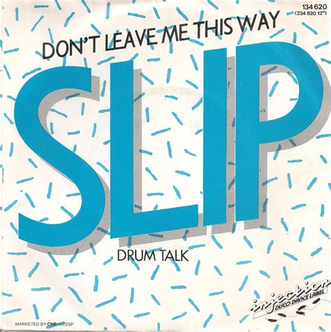 Slip Dont Leave Me This Way 1983 Vinyl Discogs