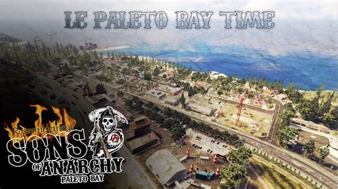 Gta V Sons Of Anarchy Le Paleto Bay Time Online Youtube