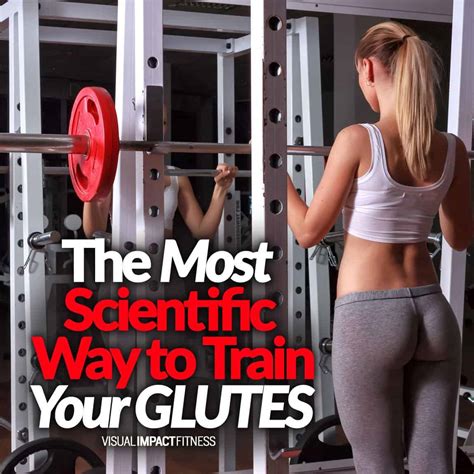 The Most Scientific Way To Train Your Glutes