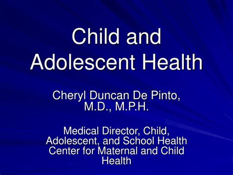 Ppt Child And Adolescent Health Powerpoint Presentation