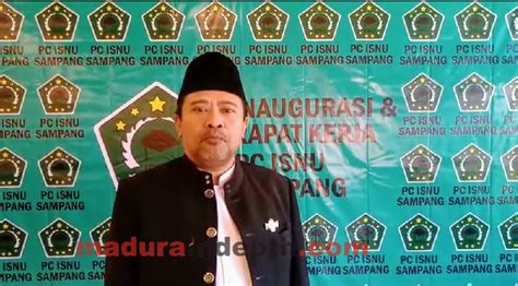 Ketua Pcnu Sampang Kecam Keras Pelaku Penusukan Wiranto Maduraindepth