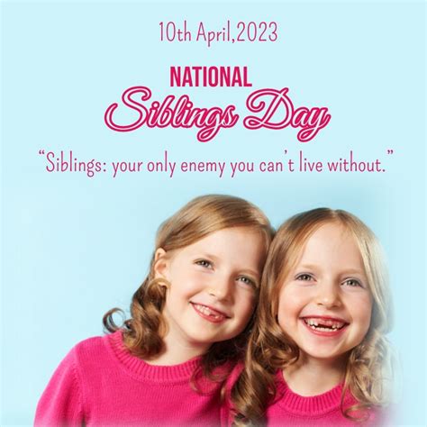 Copy Of Happy National Siblings Day Sibling Day Post Postermywall