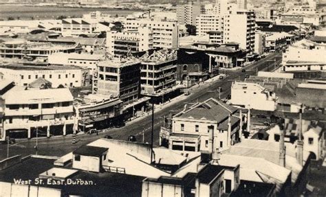 Durban As Youve Never Seen It Before Then And Now