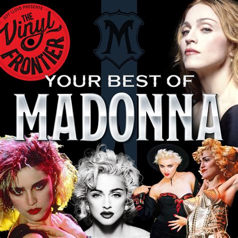 The Vinyl Frontier Your Best Ofmadonna Norden Farm Centre For The