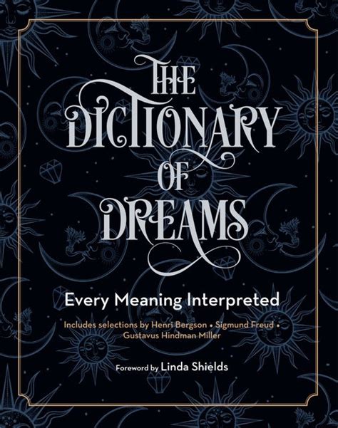 The Dictionary Of Dreams Every Meaning Interpreted E Bog Quarto