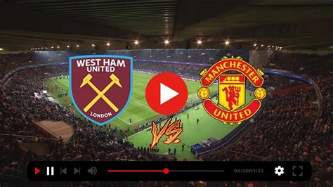 Streaming West Ham United Vs Man United Live 23 December 20 Food Group Bella Vista