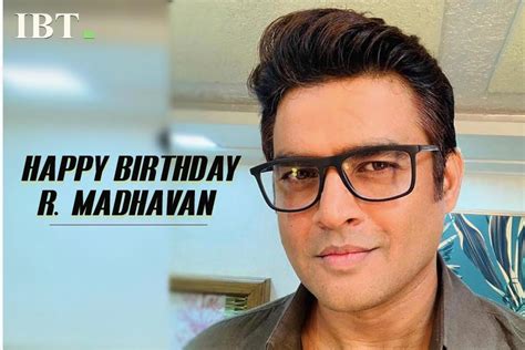 Happy Birthday R Madhavan 10 Quirky Things You Didnt Know About R