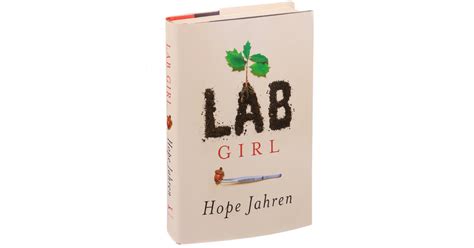 Review: 'Lab Girl,' Hope Jahren's Road Map to the Secret ...