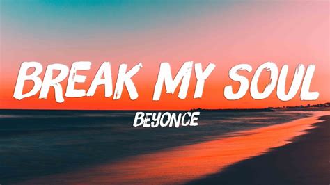 Break My Soul Beyonce Lyrics Video💘 Youtube