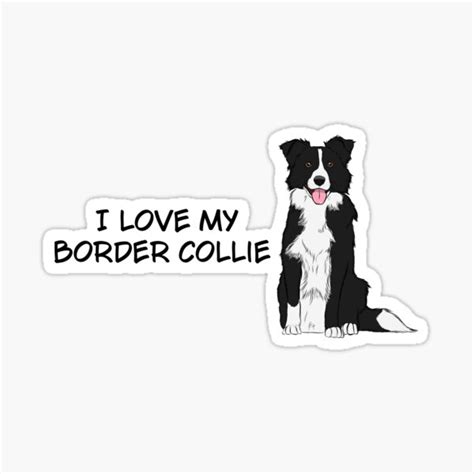 I Love My Border Collie Sticker By Rmcbuckeye Redbubble