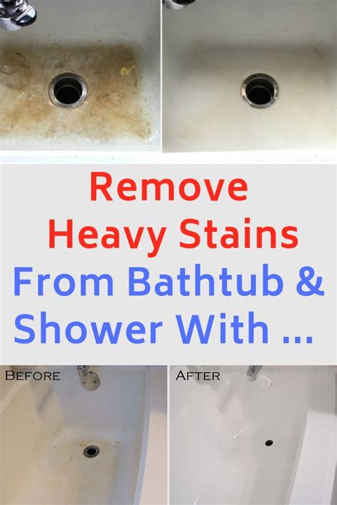 How To Remove Heavy Stains From Bathtub And Shower Use This Bathtub Cleaning Hacks