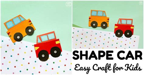 Easy Shape Car Craft For Kids Look Were Learning